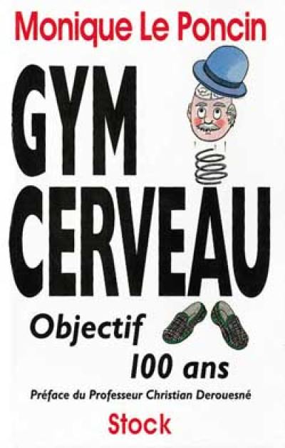 Gym cerveau objectif 100 ans