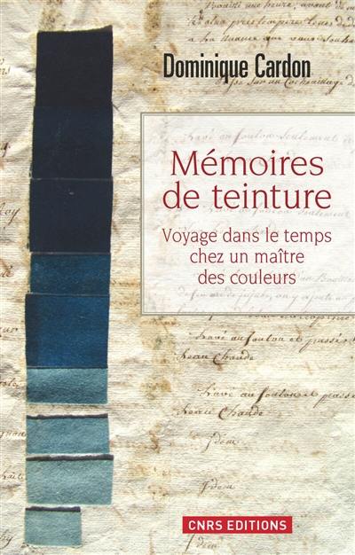 Mémoires de teinture : voyage dans le temps chez un maître des couleurs