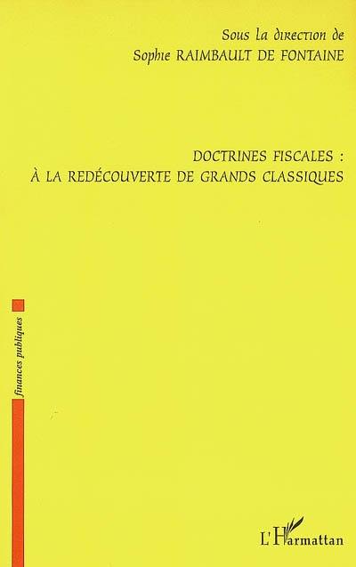 Doctrines fiscales : à la redécouverte de grands classiques