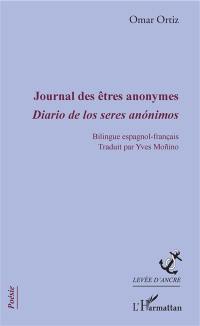 Journal des êtres anonymes. Diario de los seres anonimos