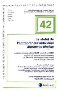 Le statut de l'entrepreneur individuel : morceaux choisis : actes du colloque national DJCE tenu le 5 avril 2024