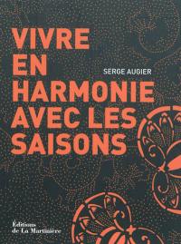 Vivre en harmonie avec les saisons