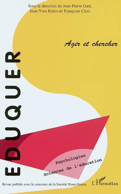 Eduquer, n° 8. Agir et chercher