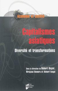 Capitalismes asiatiques : diversité et transformations