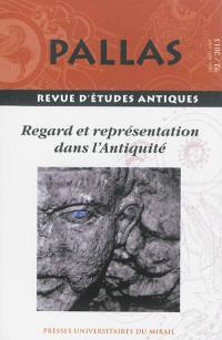 Pallas, n° 92. Regard et représentation dans l'Antiquité