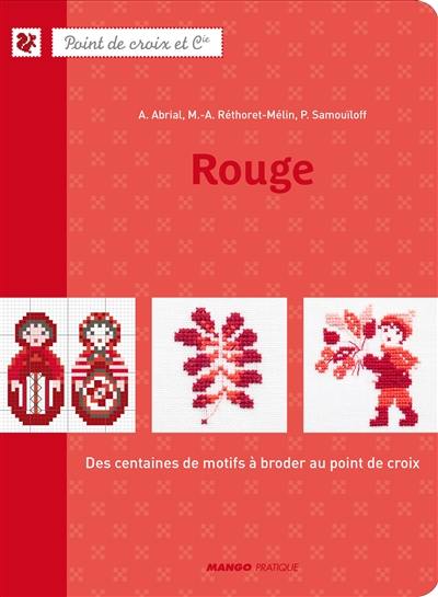 Rouge : des centaines de motifs à broder au point de croix