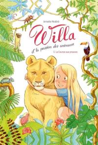 Willa et la passion des animaux. Vol. 3. La course aux preuves