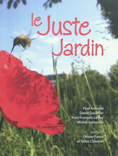 Le juste jardin