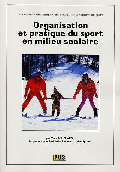 Organisation et pratique du sport en milieu scolaire