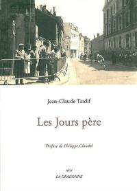 Les jours père : récit