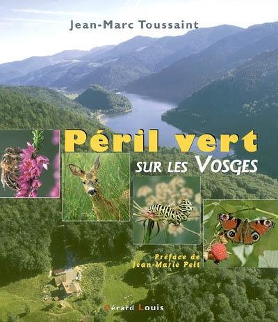 Péril vert sur les Vosges