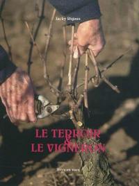 Le terroir & le vigneron