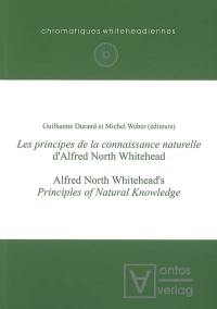 Les principes de la connaissance naturelle d'Alfred North Whitehead. Alfred North Whitehead's Principles of natural knowledege