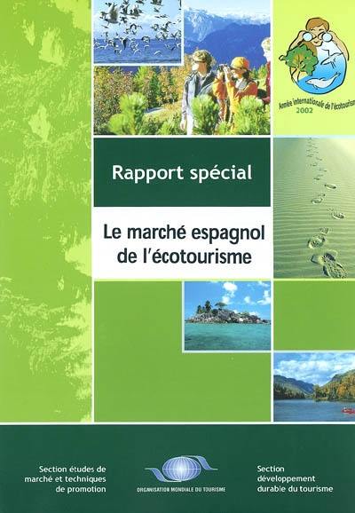 Le marché espagnol de l'écotourisme : rapport spécial, numéro 14