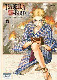 Isabella Bird : femme exploratrice. Vol. 6