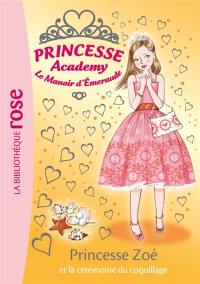 Princesse academy. Vol. 35. Princesse Zoé et la cérémonie du coquillage