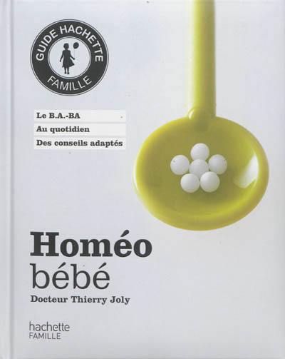 Homéo bébé : le B.a.-ba, au quotidien, des conseils adaptés