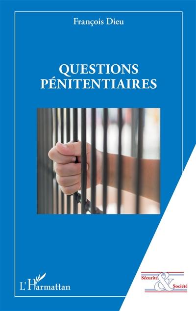 Questions pénitentiaires