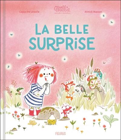 Millie et les mille grenouilles. La belle surprise