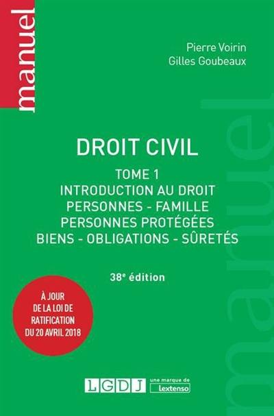 Droit civil. Vol. 1. Introduction au droit : personnes, famille, personnes protégées, biens, obligations, sûretés