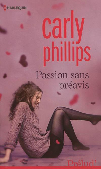 Passion sans préavis