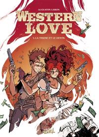 Western love. Vol. 1. La Teigne et le Gentil