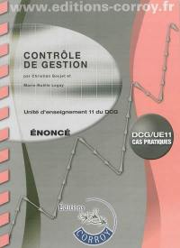 Contrôle de gestion : unité d'enseignement 11 du DCG, cas pratiques : énoncé