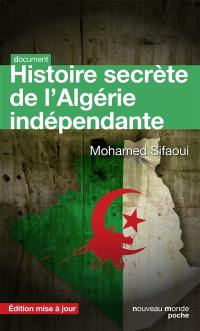 Histoire secrète de l'Algérie indépendante : l'Etat-DRS