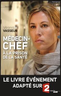 Médecin-chef à la prison de la Santé