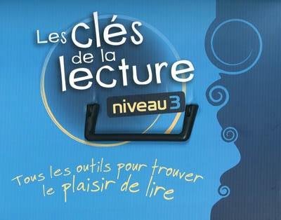 Les clés de la lecture : niveau 3