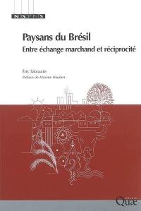 Paysans du Brésil : entre échange marchand et réciprocité