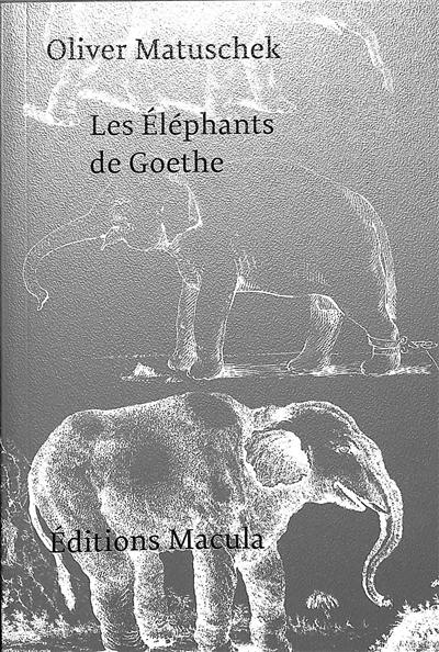 Les éléphants de Goethe