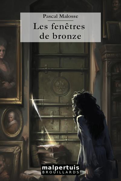 Les fenêtres de bronze