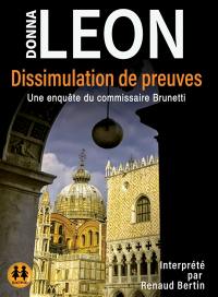 Une enquête du commissaire Brunetti. Dissimulation de preuves