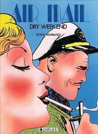 Dry week-end : air mail