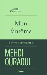 Mon fantôme