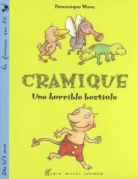 Cramique. Vol. 2002. Une horrible bestiole : Cramique