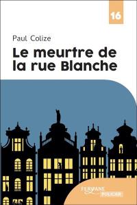 Le meurtre de la rue Blanche