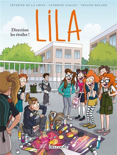 Lila. Vol. 7. Direction les étoiles !