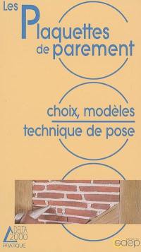 Les plaquettes de parement : choix, modèles, technique de pose