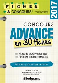 Concours Advance 2017 : 30 fiches méthodes, savoir-faire et astuces