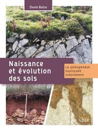 Naissance et évolution des sols : la pédogenèse expliquée simplement