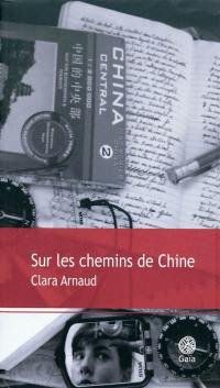 Sur les chemins de Chine : récit de voyage