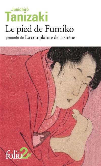 Le pied de Fumiko. La complainte de la sirène