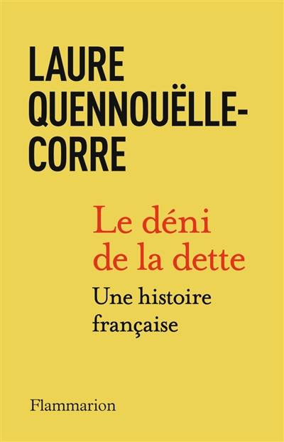 Le déni de la dette : une histoire française