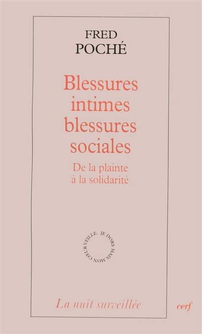 Blessures intimes, blessures sociales : de la plainte à la solidarité