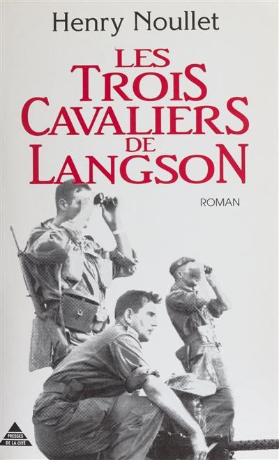 Les Trois cavaliers de Langson