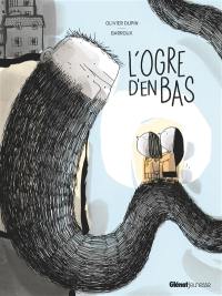 L'ogre d'en bas