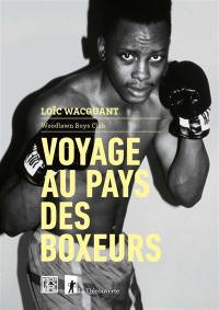 Voyage au pays des boxeurs