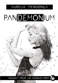 Pandemonium : requiem pour un croque-mort